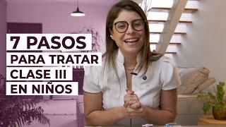 7 pasos para tratar clase III en niños