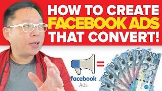 How To Create Facebook Ads that Convert!