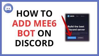 How to Add MEE6 Bot to Discord