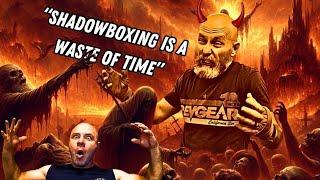 SHADOWBOXING IS A WASTE OF TIME - REACTION VIDEO