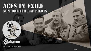 Aces In Exile Pt.1 – Non-British RAF Pilots – Sabaton History 059 [Official]