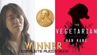 The Vegetarian Novel by Han Kang (Complete Audio Book) #audiobooklovers  #novel