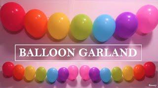 RAINBOW BALLOON GARLAND DIY | PARTY DECORATION IDEAS | BALLOON DECORATION IDEAS