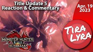 [Lyra & Dahlia] Monster Hunter Rise: Sunbreak Title Update 5 Trailer Reaction (Apr. 19 2023)