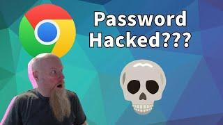 Google Chrome - Check if password are compromised, hacked, stolen