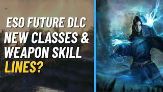 New Classes And Weapon Skill Lines? | Elder Scrolls Online
