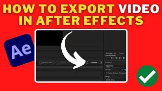 How To EXPORT VIDEO In After Effects | EXPORT From AFTER EFFECTS 2022 Easily!