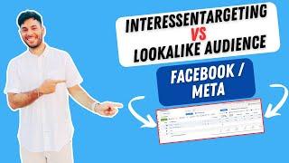 Explosiver Vergleich! Interessentargeting vs. Lookalike Audience auf Facebook – Sehe die Resultate!