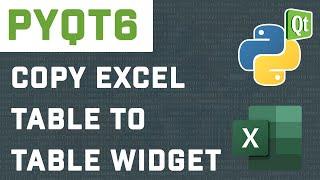 Copy Excel Tables To QTableWidget | PyQt6 Tutorial (Source Code In Description)