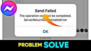 Fix messenger message sent failed problem | Message send failed problem on messenger 2023