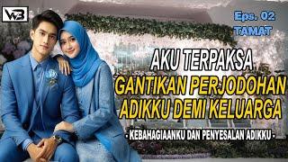 Aku Terpaksa Gantikan Perjodohan Adikku (TAMAT) || WIRDA BERCERITA #kisahrumahtangga #novelromantis