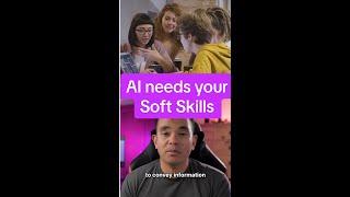 Why Soft Skills are crucial in the AI Era