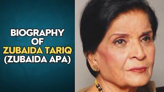 Biography of Zubaida Tariq  (Zubaida Apa) | The Cook Book