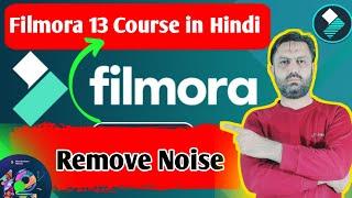 How to remove background noise in filmora 13 urdu/hindi | Filmora 13 tutorial |