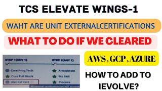 ELEVATE WINGS-1 || WHAT ARE UNIT EXTERNAL CERTIFICATIONS || HOW TO ADD THE CERTIFICATION TO IEVOLVE