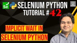 Selenium Python Tutorial #42 - Implicit Wait in Selenium Python