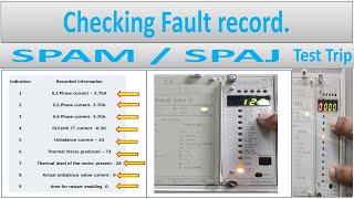 Checking Fault Record for SPAM Relay | SPAM & SPAJ Trip Test