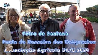 Feira de Santana Ponto de Encontro dos Emigrantes  Associação Agricola Vila de R.de Peixe 31 10 2024