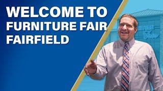 Welcome to Furniture Fair Fairfield!