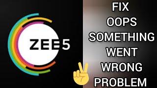Fix Zee5 App Oops Something Went Wrong Problem|| TECH SOLUTIONS BAR