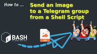 How to send an image to a Telegram group from a shell script