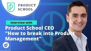 Product School PM Interview with CEO