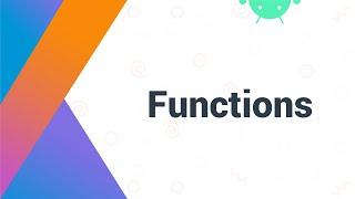 Functions in Kotlin - Android Studio Tutorial