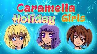 Caramella Girls - Holiday (Official)