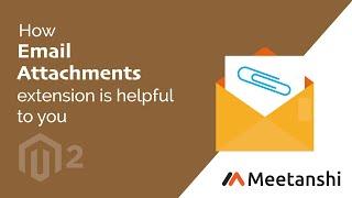 Magento 2 Email Attachments by Meetanshi