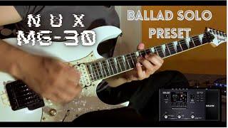 NUX MG-30 - Ballad Preset v3.2.3 | FREE DOWNLOAD with backing track
