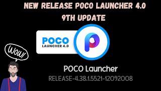 NEW 9TH UPDATE OF POCO LAUNCHER