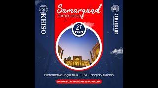 9 11 sinf Samarqand olimpiadasi 2 bosqichi
