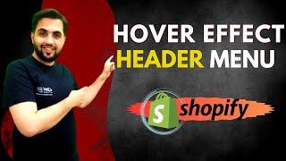 How To Add Hover Effect On Header Navigation Menu In Shopify