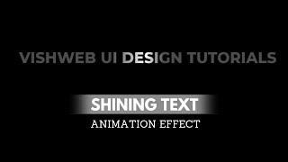 Shining Text Animation Effect Using Html & Css | Vishweb Design