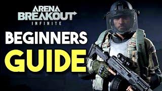 Ultimate Beginners Guide to Arena Breakout Infinite