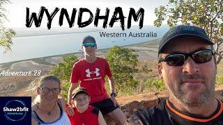 Wyndham, Western Australia | Five Rivers Lookout | Wyndham Museum | Wyndham Jetty | Adventure 28