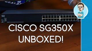 Cisco SG350X-24 Layer 3 Stackable Manageable Switch Unboxing!