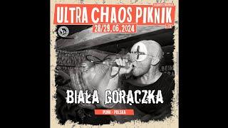 BIAŁA GORĄCZKA - 29.06.2024 - Ultra Chaos Piknik #15