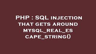 PHP : SQL injection that gets around mysql_real_escape_string()