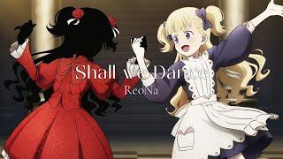 Shadows House Season 2 Opening Full Song | Shall We Dance? - ReoNa