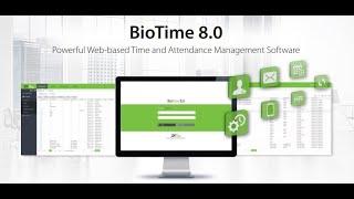 Обзор Учет рабочего времени BioTime 8.0 от компании ZKTeco