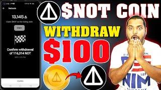 Notcoin Withdraw Process  $100 Profit For All | How To Claim Notcoin | How To Trade Notcoin Binance