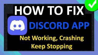 How To Fix Discord App Not Working, Crashing or Keep Stopping