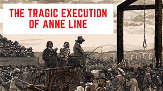 The TRAGIC Execution Of Anne Line