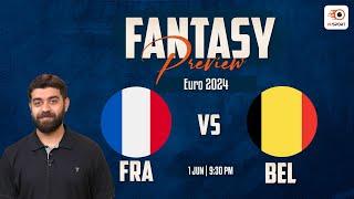 FRA vs BEL Dream 11 Prediction: France vs Belgium | Euro 2024 Fantasy Preview