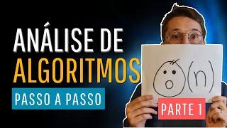 Análise de Algoritmos Passo a Passo (Parte 1) | xavecoding