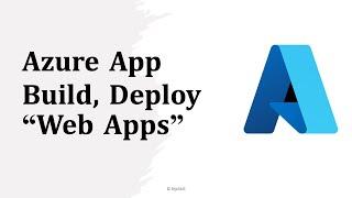 Azure App Service Tutorial: Build, Deploy Web Apps"