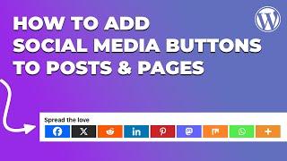 How to Add Social Share Buttons on WordPress Posts & Pages - 2024