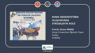 Dünyaya Kültür Taşıyan Ön Türkler - Haziran 2022 - Prof. Dr. Ekrem MEMİŞ