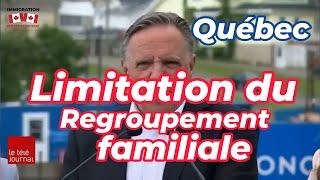 Limitation du regroupement familiale par Québec